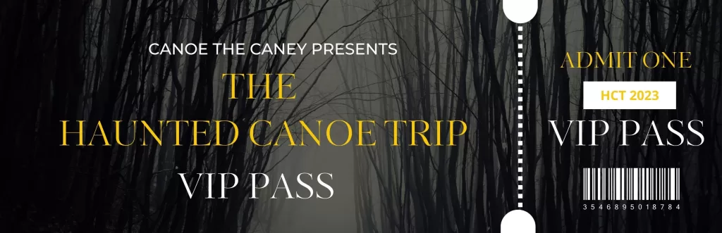 haunted canoe trip vip ticket
